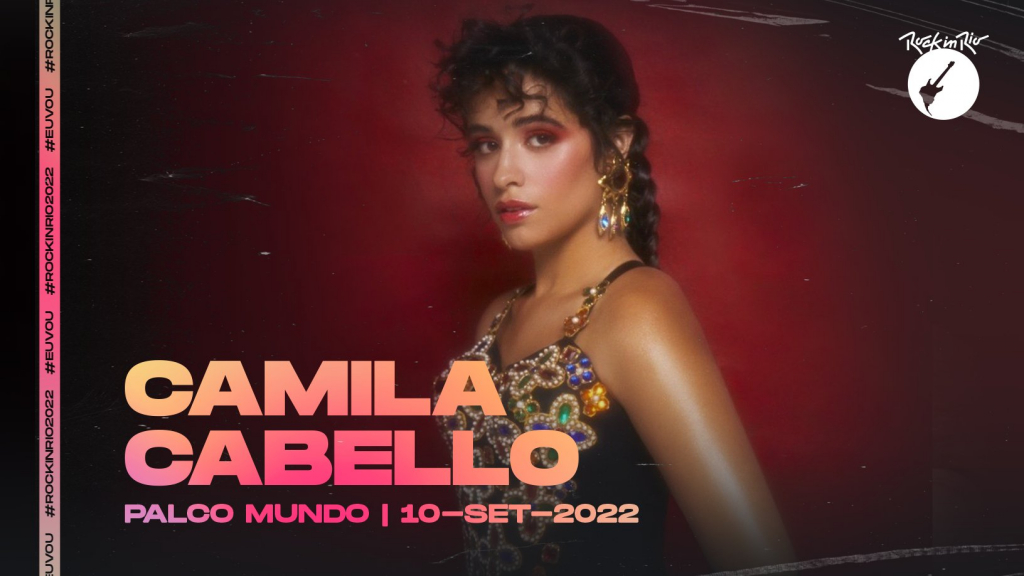 Rock In Rio 2022 anuncia Camila Cabello e Bastille como atrações do Palco Mundo